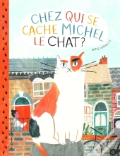 Chez Qui Se Cache Michel Le Chat ?