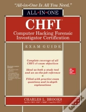 Chfi Computer Hacking Forensic Investigator Certification All-In-One Exam Guide