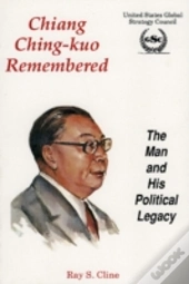 Chiang Ching-Kuo Remembered