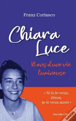 Capa do artigo Chiara Luce : 18 Ans De Vie Lumineuse