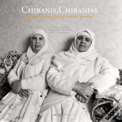 Capa do artigo Chibanis,Chibanias ; Portraits D'Une Génération Sans Histoires ?