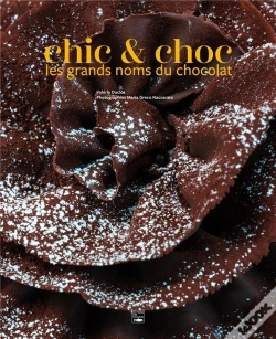Capa do artigo Chic & Choc, Les Grands Noms Du Chocolat