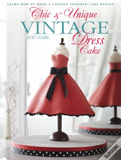 Capa do artigo Chic & Unique Vintage Dress Cake