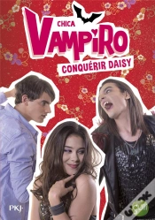 Capa do artigo Chica Vampiro - Tome 17 Conquerir Daisy