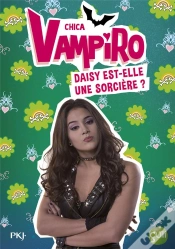 Capa do artigo Chica Vampiro - Tome 19 Daisy Est-Elle Une Sorciere ?