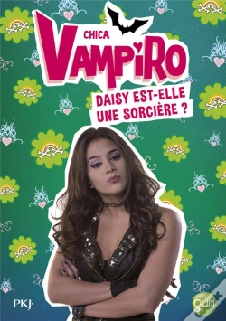 Capa do artigo Chica Vampiro - Tome 19 Daisy Est-Elle Une Sorciere ?