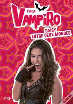 Capa do artigo Chica Vampiro - Tome 9 Daisy Entre Deux Mondes
