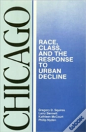 Capa do artigo Chicago Â€“ Race, Class, And The Response To Urban Decline