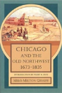 Chicago And The Old Northwest, 1673-1835 - Preview