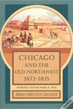 Capa do artigo Chicago And The Old Northwest, 1673-1835