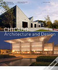 Chicago Architecture And Design (3rd Edition)