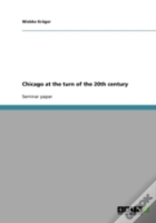 Capa do artigo Chicago At The Turn Of The 20th Century