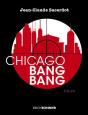Chicago Bang Bang - Preview