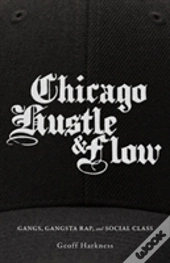 Chicago Hustle And Flow