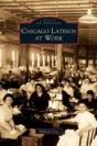 Chicago Latinos At Work - Preview