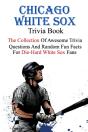 Chicago White Sox Trivia Book - Preview
