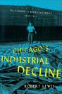 Chicago'S Industrial Decline - Preview
