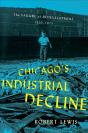 Chicago'S Industrial Decline - Preview