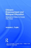 Chicano Empowerment And Bilingual Education