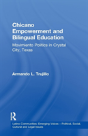 Chicano Empowerment And Bilingual Education - Preview