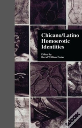 Chicano/Latino Homoerotic Identities