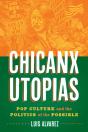 Chicanx Utopias - Preview