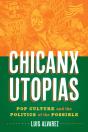 Chicanx Utopias - Preview