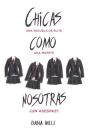 Chicas Como Nosotras - Preview