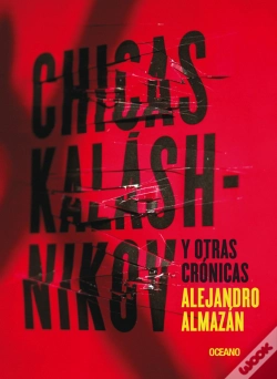 Capa do artigo Chicas Kaláshnikov Y Otras Crónicas