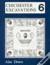 Capa do artigo Chichester Excavations Volume 6
