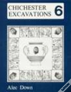 Capa do artigo Chichester Excavations Volume 6
