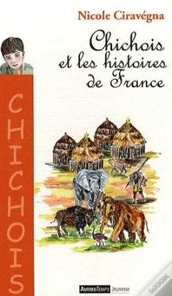 Capa do artigo Chichois Et Les Histoires De France