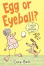 Chick And Brain: Egg Or Eyeball? - Preview