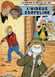 Chick Bill T.68 ; L'Hideux Zorfeline