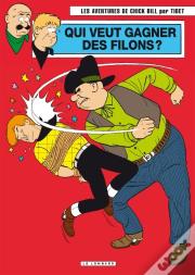 Chick Bill T.70 ; Qui Veut Gagner Des Filons ?