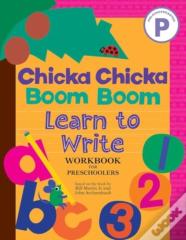 Chicka Chicka Boom Boom Learn To Write Workbook For Preschoolers