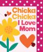 Chicka Chicka I Love Mom - Preview