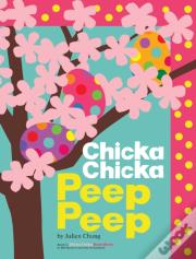 Chicka Chicka Peep Peep