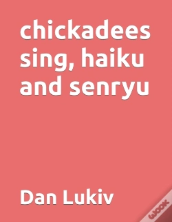 Capa do artigo Chickadees Sing, Haiku And Senryu