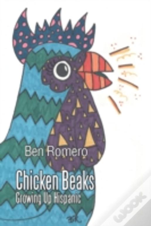 Chicken Beaks: Growing Up Hispanic