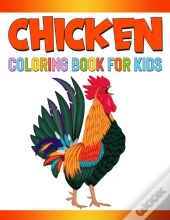 Chicken Coloring Book For Kids