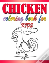 Chicken Coloring Book For Kids