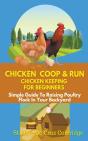 Chicken Coop & Run Chicken Keeping For Beginners - Preview