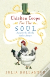 Chicken Coops For The Soul