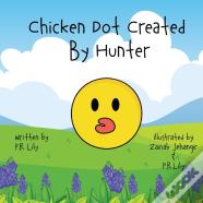 Chicken Dot Created By Hunter