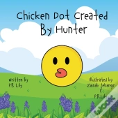 Chicken Dot Created By Hunter