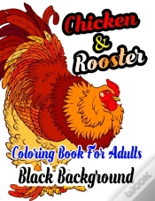Capa do artigo Chicken & Rooster Coloring Book For Adults Black Background