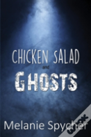 Chicken Salad And Ghosts
