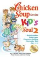 Chicken Soup For The Kid'S Soul 2