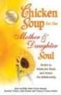 Chicken Soup For The Mother & Daughter Soul - Preview
